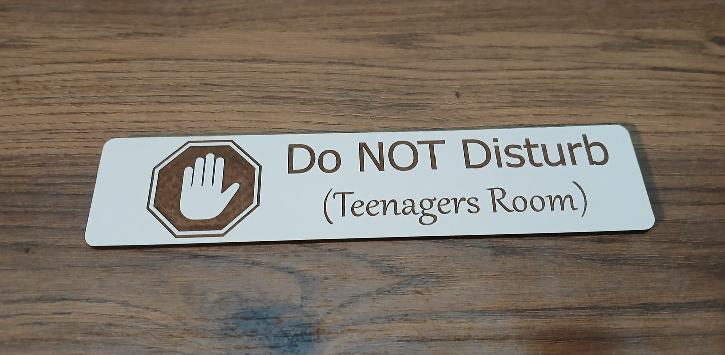 Teenager Bedroom Door Sign - Do not Disturb. White Wood Collection. With adhesive backing tape.
