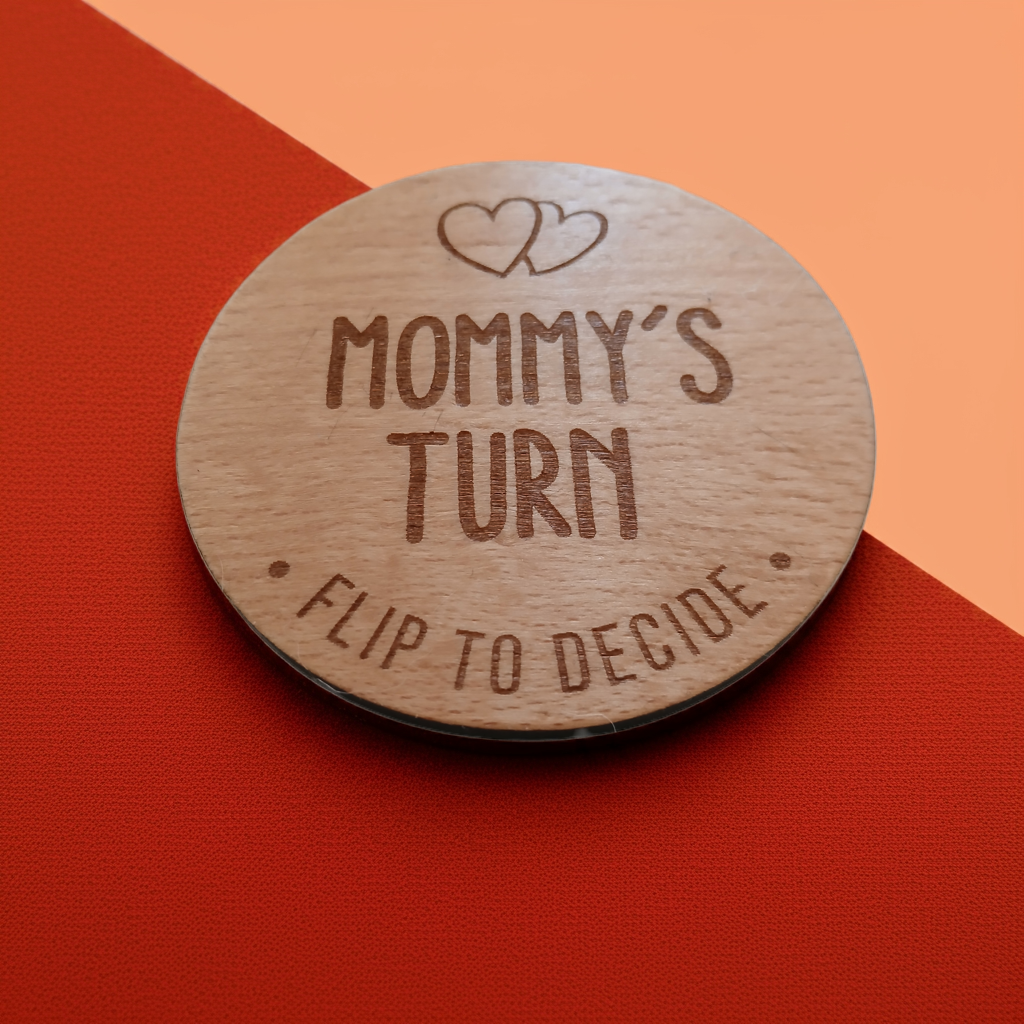 Parents Dilemma Decision Coin. 80mm diameter. Personalise with whose turn, e.g. Mommy, Mummy, Mum, Grandma, dad etc