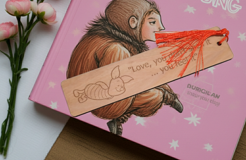 Piglet- Winnie-The-Pooh- Steamed Beech Bookmark, engraved with quote. Tassel attached.